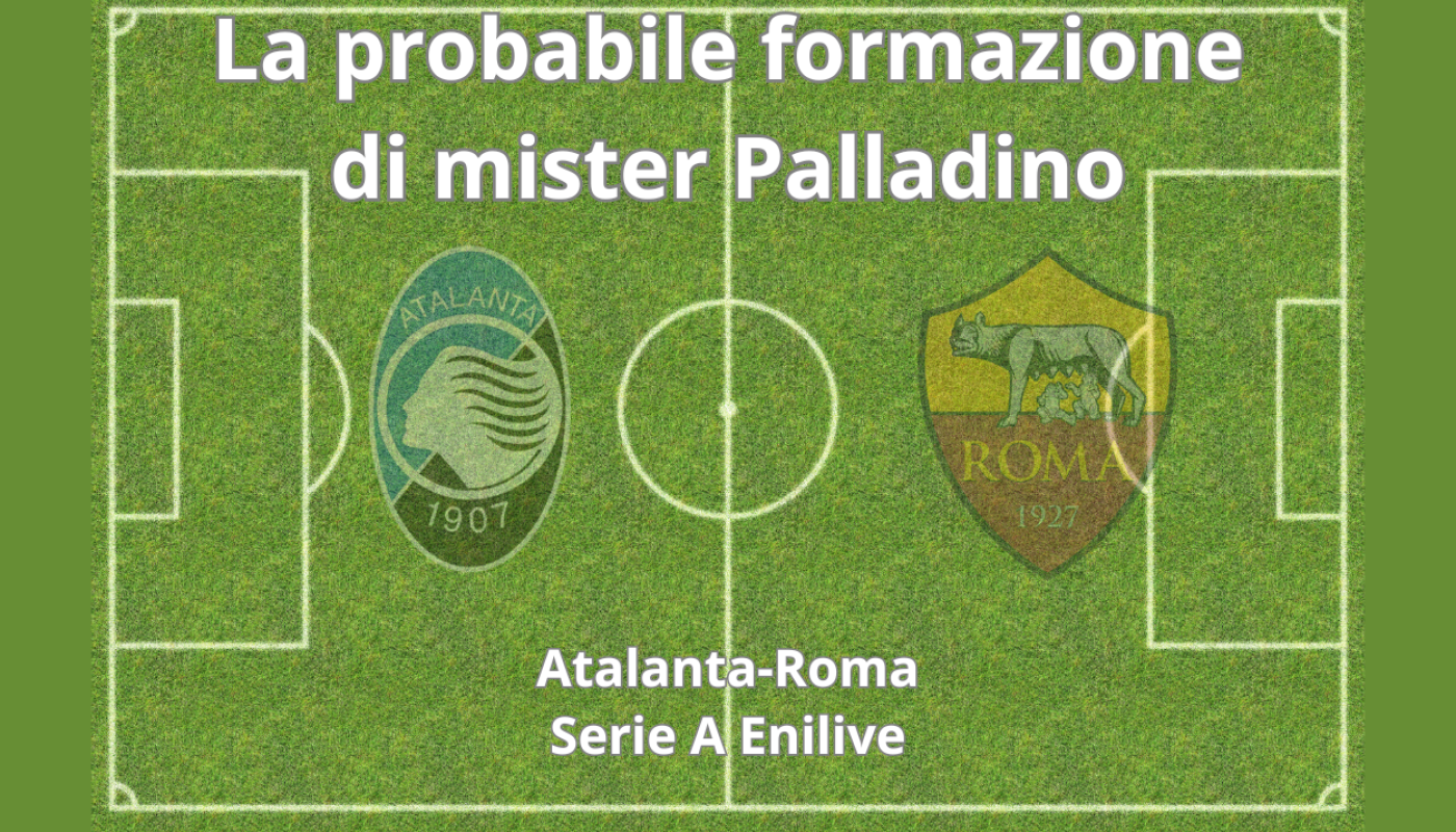 Atalanta-Roma, le probabili formazioni del ritorno del Gasp