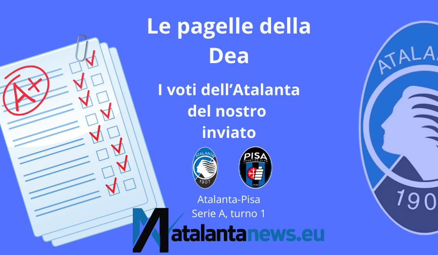 Atalanta-Pisa, grafica, pagelle