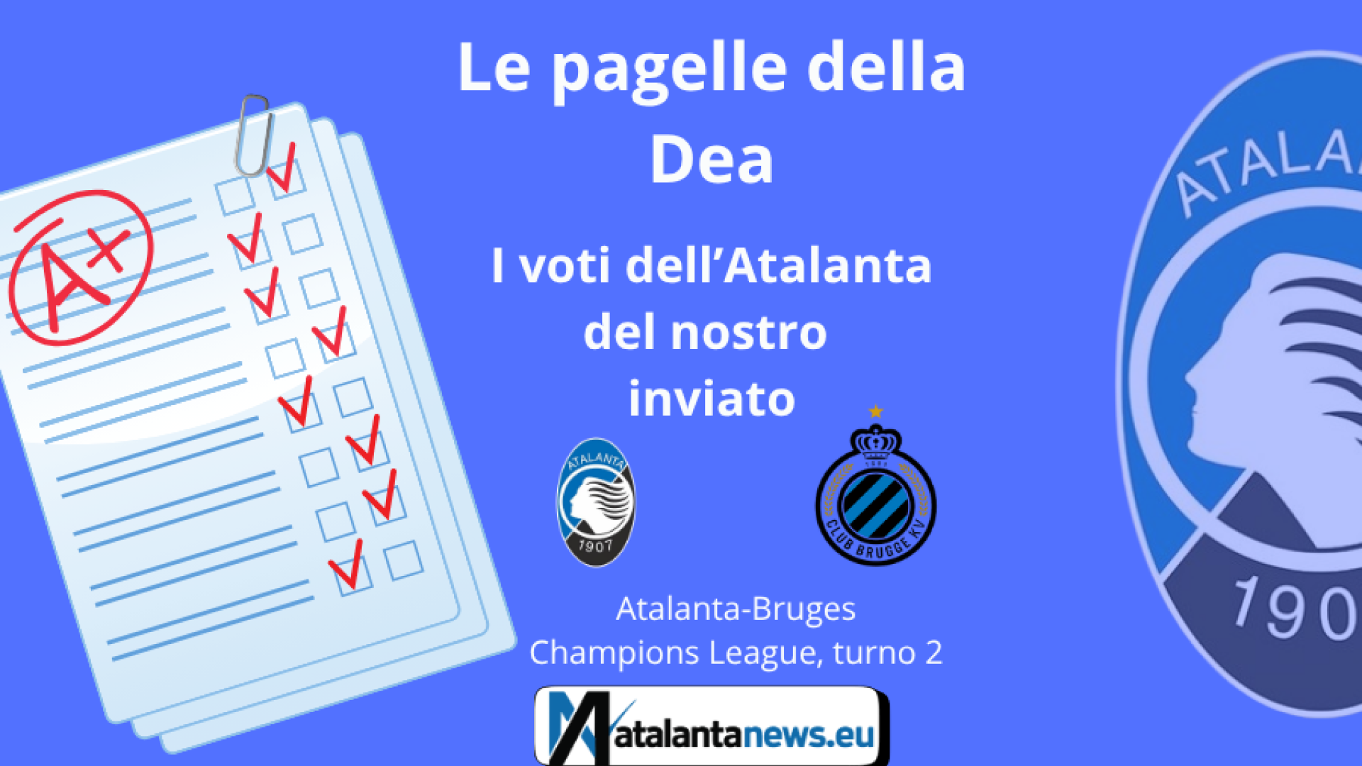 Le PAGELLE di Atalanta-Bruges 2-1: Pasalic e Samardzic sostituti provvidenziali