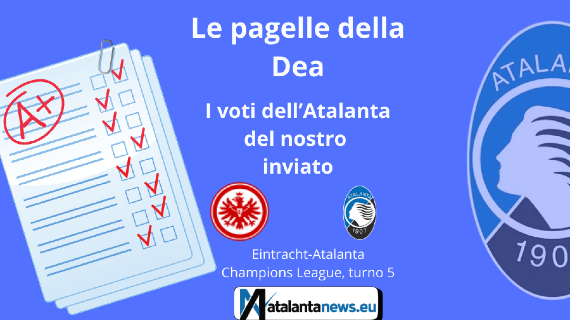Le PAGELLE dell’Atalanta contro l’Eintracht: una super Dea in terra tedesca!