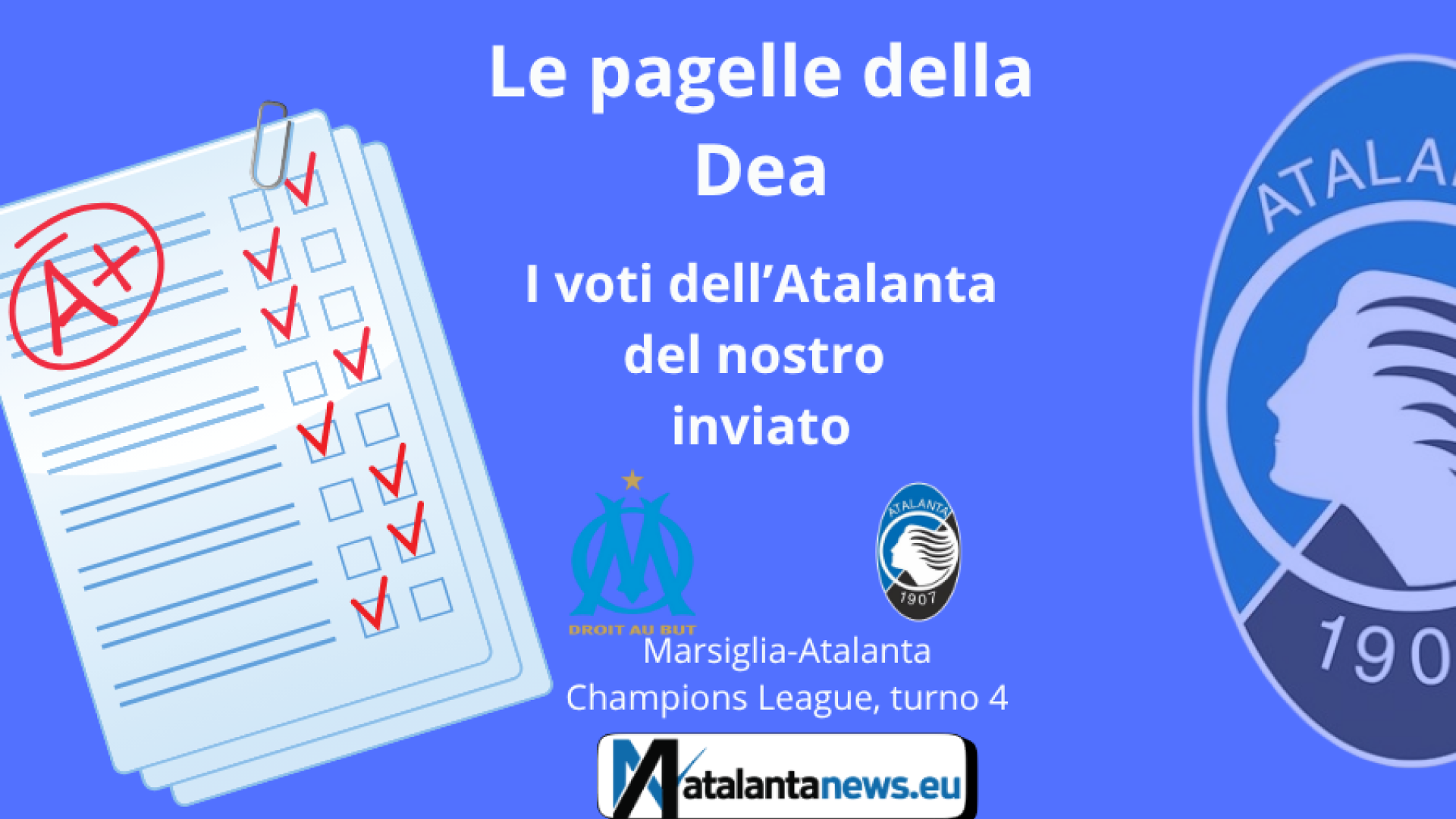 Le PAGELLE dell’Atalanta contro il Marsiglia