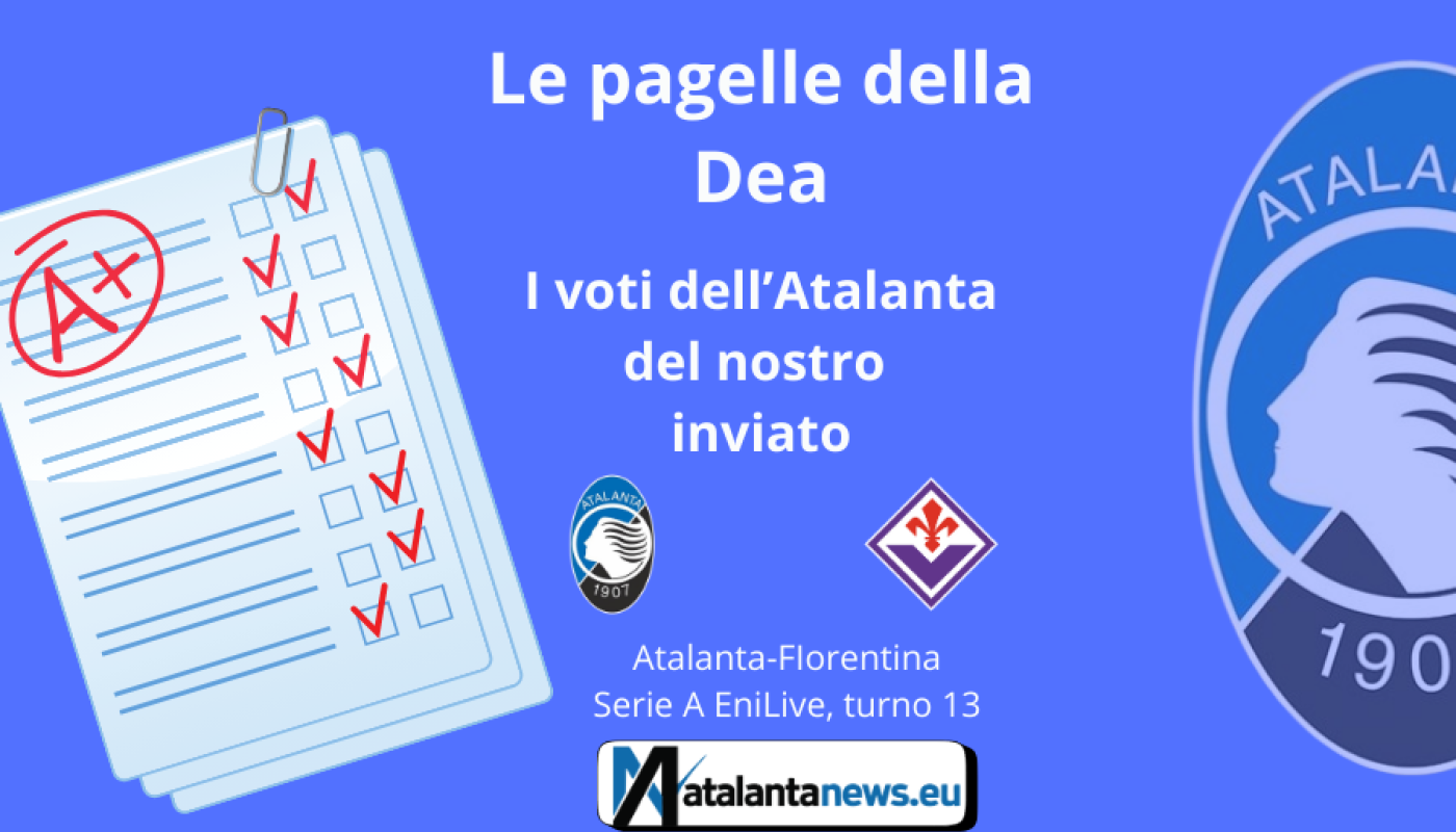 Le PAGELLE dell’Atalanta contro la Fiorentina