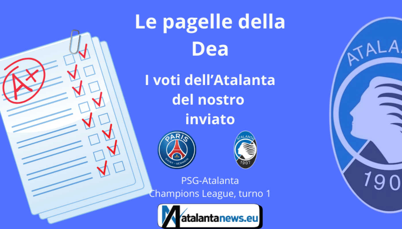 Le PAGELLE dell’Atalanta contro il PSG: super Carnesecchi, poi tante insufficienze