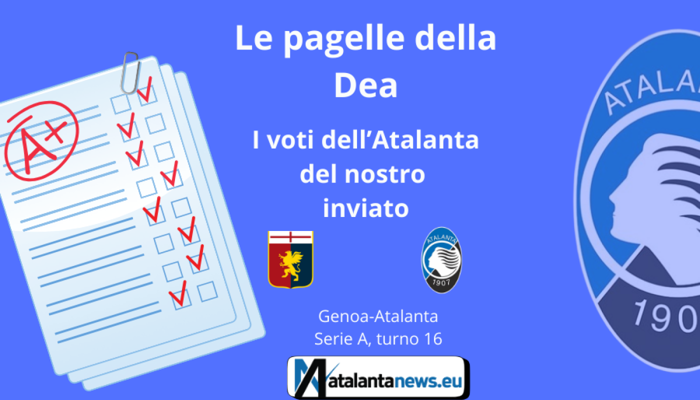 Le PAGELLE dell’Atalanta contro il Genoa: Hien e Carnesecchi al top